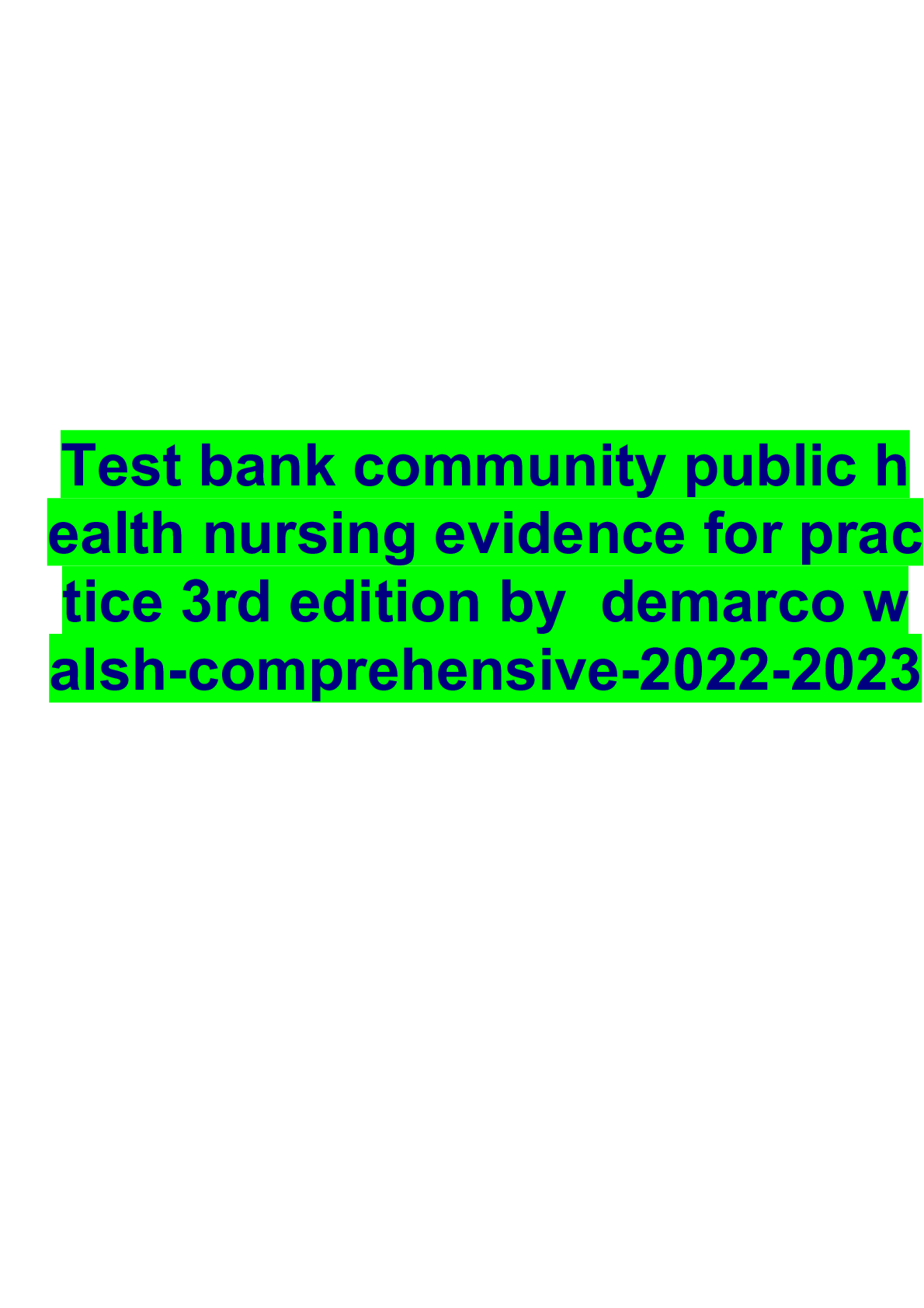 Preview image for Test bank community public health nursing evidence for practice 3rd edition by  demarco walsh-comprehensive-2022-2023